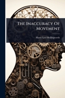 The Inaccuracy Of Movement 1024845001 Book Cover