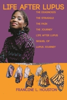 Life After Lupus: Lupus Journey 2 B085K5S6Q8 Book Cover