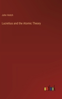 Lucretius and the Atomic Theory 1017917299 Book Cover