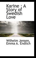 Karine: A Story of Swedish Love 1117144313 Book Cover