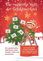 Die magische Welt der Gefühlswichtel: Ein zauberhaftes Abenteuer voller Freude, Liebe und Emotionen (German Edition) 3769302036 Book Cover