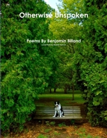 Otherwise Unspoken 1300158247 Book Cover