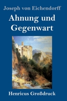 Ahnung und Gegenwart 148238101X Book Cover