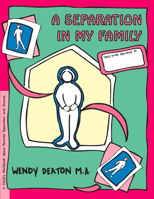 A Separation in My Family: A Child's Workbook About Parental Separation and Divorce 0897931513 Book Cover