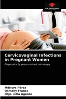 Cervicovaginal Infections in Pregnant Women 6203485764 Book Cover