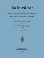 Zahnrader: Erster Band Stirn- Und Kegelrader Mit Geraden Zahnen 3540018433 Book Cover