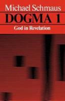 Dogma: God in Revelation, Volume 1 0870610988 Book Cover