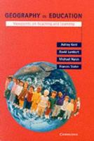 Geography in Education: Viewpoints on Teaching and Learning 0521477964 Book Cover