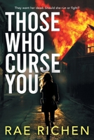 Those Who Curse You: A Gripping, Page-turning, Murder Mystery Crime Thriller B0CT881ZPZ Book Cover