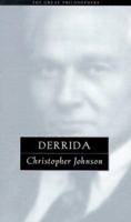 Derrida: The Great Philosophers (The Great Philosophers Series) 0415923840 Book Cover