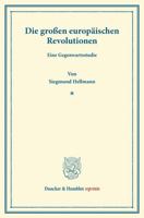 Die grossen europäischen revolutionen; eine gegenwartsstudie 1246463008 Book Cover