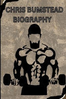 Chris Bumstead Biography: The Inspiring Journey of a Bodybuilding Legend B0DRHJKDBX Book Cover