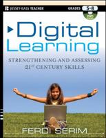 Digital Learning: Strengthening and Assessing 21st Century Skills, Grades 5-8 1118002334 Book Cover