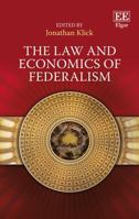 The Law and Economics of Federalism 1849803625 Book Cover