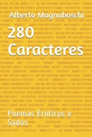 280 Caracteres: Poemas Eróticos e Sados (Portuguese Edition) B08JZWNG9W Book Cover