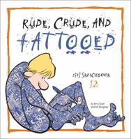 Zits 12: Rude, Crude, and Tattooed 0740763571 Book Cover