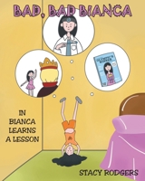 Bad, Bad Bianca: In Bianca Learns a Lesson B0FBBK3M17 Book Cover