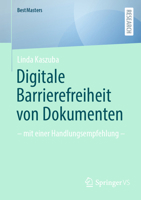 Digitale Barrierefreiheit von Dokumenten: – mit einer Handlungsempfehlung – (BestMasters) (German Edition) 3658470763 Book Cover