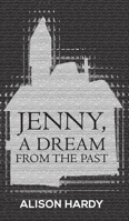 Jenny, A Dream from the Past 1788484630 Book Cover