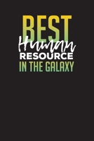 Best Human Resource in The Galaxy: Human Resources Work Diary –  6" x 9" 110 Pages Appointment Notebook - Funny Appreciation Gift 1692130048 Book Cover