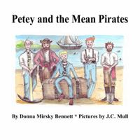 Petey and the Mean Pirates 0615229549 Book Cover