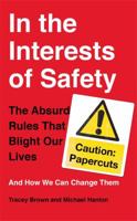 Playing by the Rules: How Our Obsession with Safety Is Putting Us All at Risk 0751553492 Book Cover