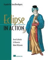 Eclipse in Action: A Guide for the Java Developer 1930110960 Book Cover