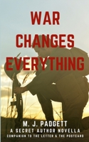 War Changes Everything B084Z4K3BS Book Cover