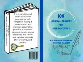 100 Journal Prompts for Self Discovery 1964926009 Book Cover