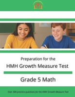 HMH Growth Measure Test Preparation - Grade 5 Mathematics B0FP98GRJX Book Cover