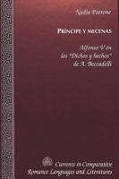 Príncipe Y Mecenas: Alfonso V En Los «Dichos Y Hechos» de A. Beccadelli 0820421502 Book Cover