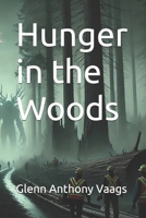Hunger in the Woods: Echoes of the Ancestors Book 3 B0DY83CPF1 Book Cover