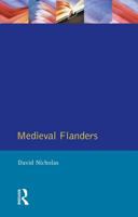 Medieval Flanders (The Medieval World) 0582016789 Book Cover