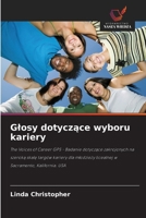 Glosy dotyczace wyboru kariery (Polish Edition) 6208334543 Book Cover
