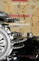 Entre nous: 1996-1997 Les batailles du désir (French Edition) 2343165955 Book Cover