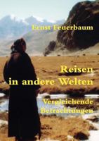 Reisen in andere Welten: Vergleichende Betrachtungen 3833402237 Book Cover