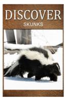 Skunks- Discover: Early Reader's Wildlife Photography Book 1500295205 Book Cover