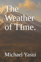 The Weather of TIme. B0HD1XNV3N Book Cover
