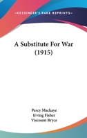 A Substitute for War 0469990090 Book Cover