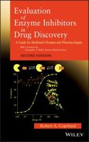 Evaluation of Enzyme Inhibitors in Drug Discovery: A Guide for Medicinal Chemists and Pharmacologists 0471686964 Book Cover