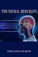 The Neural Merchant B0CTGKLKYR Book Cover