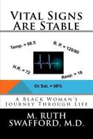 Vital Signs Are Stable 0692652132 Book Cover