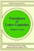 Foundations of Logico-Linguistics: A Unified Theory of Information, Language and Logic 9027708649 Book Cover
