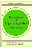 Foundations of Logico-Linguistics: A Unified Theory of Information, Language and Logic 9027708762 Book Cover