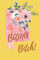 Bama Bitch! B07Y4LNMGL Book Cover