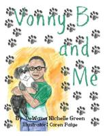 Vonny B and Me 1645162362 Book Cover