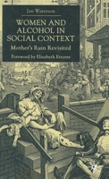 Women and Alcohol in Social Context 0333665899 Book Cover