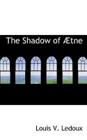 The Shadow of Ætne 1110596723 Book Cover