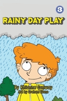 Rainy Day Play 1925863522 Book Cover