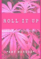 Roll it up 1093586540 Book Cover